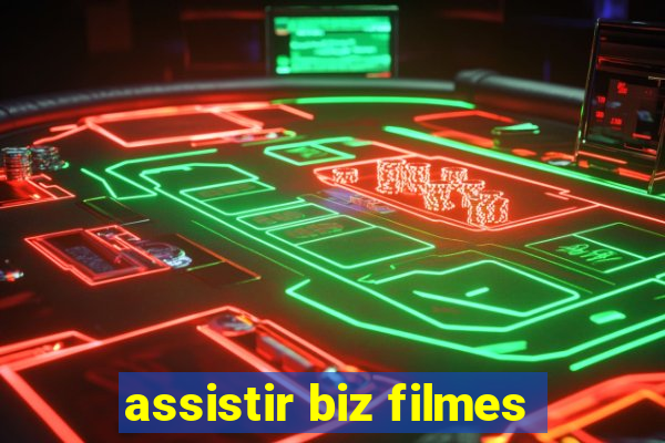 assistir biz filmes